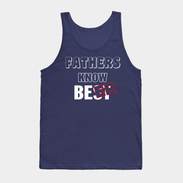 Funny Beer Drinking Dads Best Dad Funny Beer Slogan Tank Top by BoggsNicolas